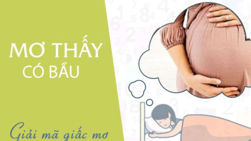 Mơ người khác có bầu là điềm lành hay dữ Mơ người khác có bầu là điềm lành hay dữ